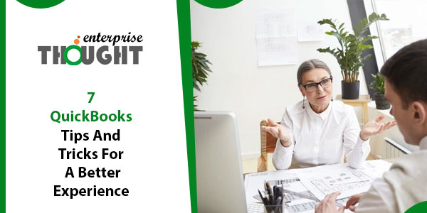7 QuickBooks Tips And Tricks For A Better Experience