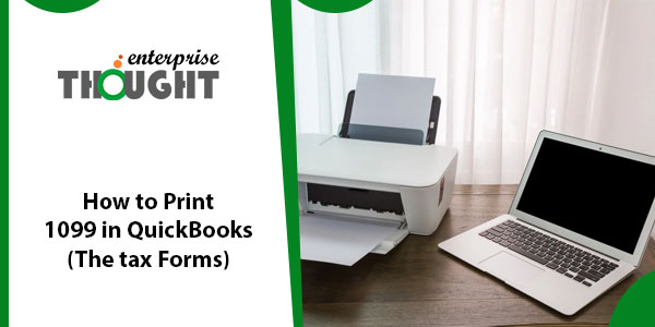Set Up 1099 Printing Alignment & Print in QuickBooks 2022
