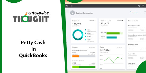 How to Set Up & Account for Petty Cash In QuickBooks