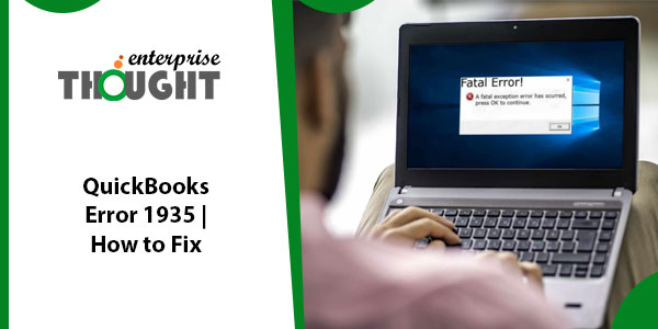 Fix QuickBooks Error 1935 (Microsoft .NET Framework Issue)