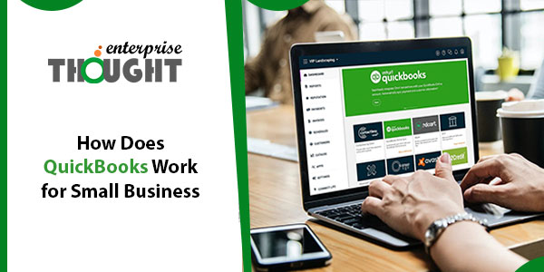 How Does QuickBooks Work for Small Business