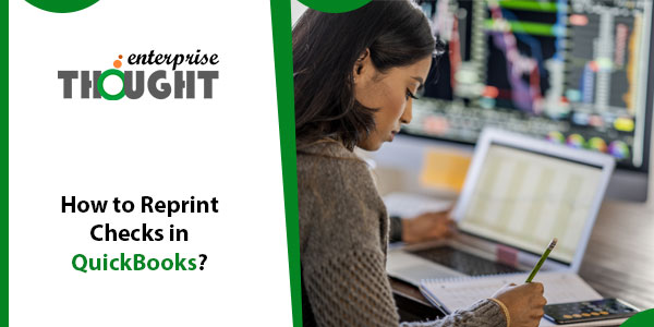 How to Reprint Checks in QuickBooks?