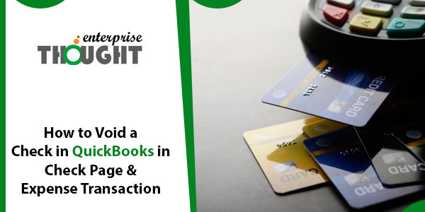 How to Void a Check in QuickBooks in Check Page & Expense Transaction