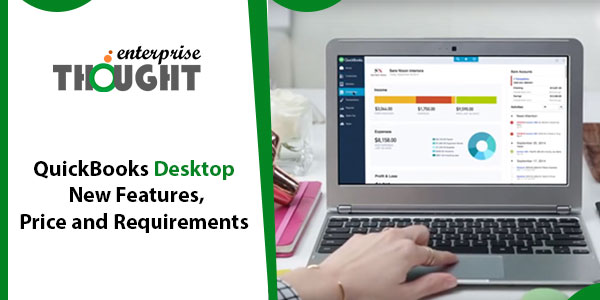 QuickBooks Desktop 2021: New Features, Price and Requirements