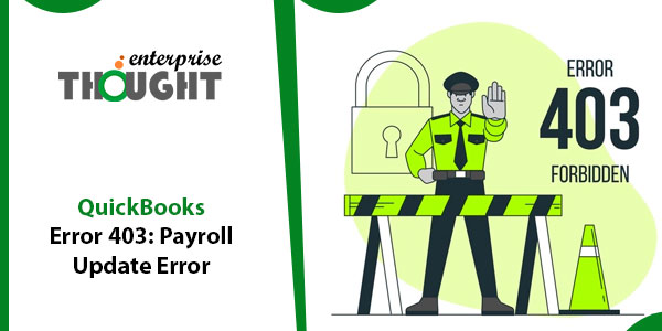 QuickBooks Error 403: Payroll Update Error