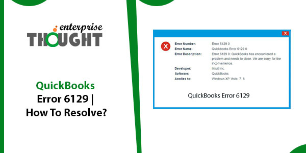 QuickBooks Error 6129 | How To Resolve?