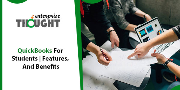 QuickBooks For Students | Features, And Benefits