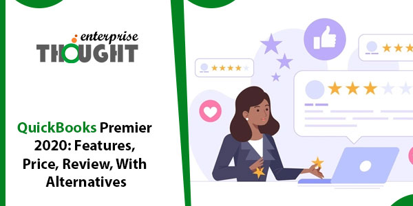 QuickBooks Premier 2020: Features, Price, Review, With Alternatives