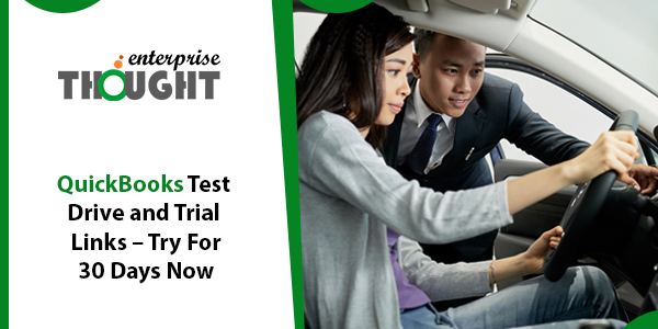 QuickBooks Test Drive and Trial Links – Try For 30 Days Now