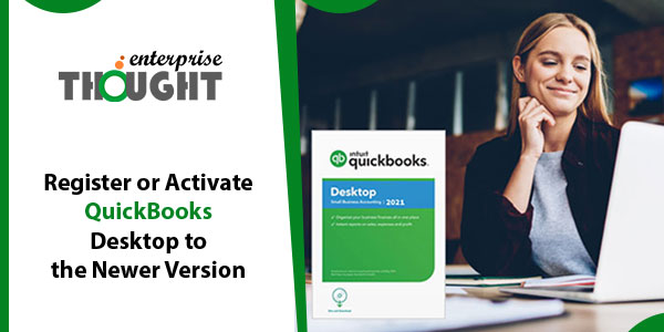 Register or Activate QuickBooks Desktop to the Newer Version 2021